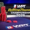 WPT Rolling Thunder Championship 2026 – Event Guide
