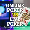 Online Poker vs Live Poker: Which Is Better for New Players in 2026?