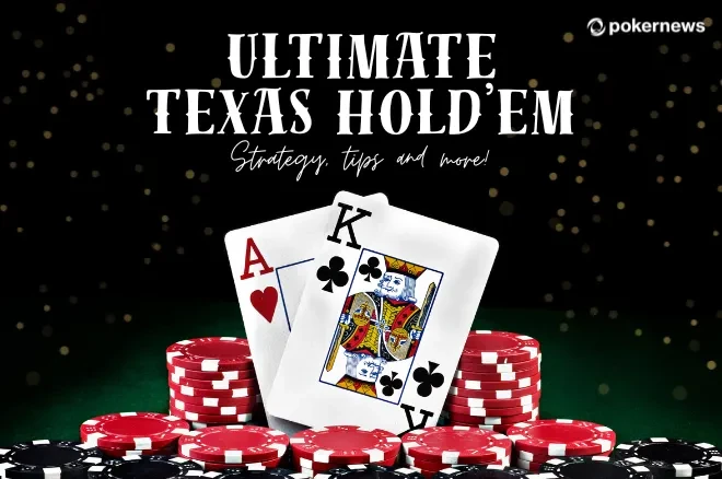 Texas Hold’em Strategy: The Beginner’s Guide to Winning Your First Game