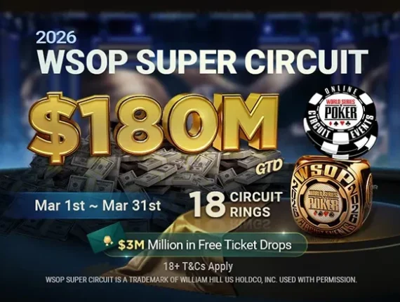 WSOP Online Super Circuit 2026: $180M Guaranteed Prize Pool Returns