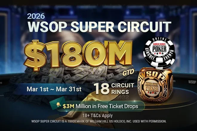 WSOP Online Super Circuit 2026: $180M Guaranteed Prize Pool Returns