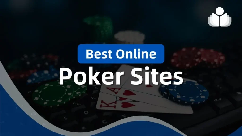 Best Online Poker Sites 2026, Top 30 Real Money Apps Reviewed