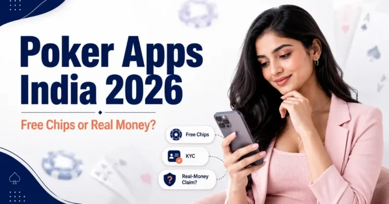 Best Poker Apps in India 2026: Top Real Money Poker Apps for Mobile Players