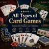 Every Type of Poker Game Explained: The Complete Variant Directory