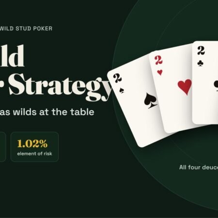 DJ Wild Poker Strategy: Playing Deuces as Wilds at the Table