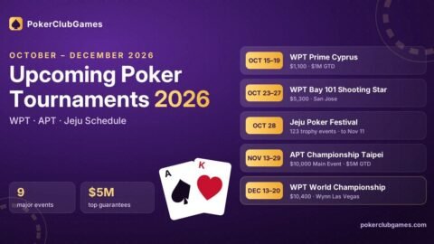 Upcoming Poker Tournaments 2026: WPT, APT & Jeju Schedule (Oct–Dec)